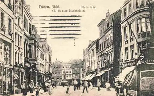 AK / Ansichtskarte  Dueren_Rheinland Koelnstrasse Blick zum Marktplatz