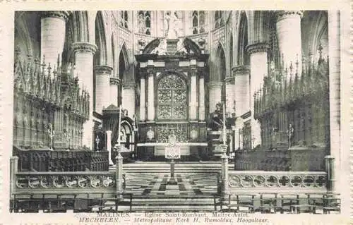 AK / Ansichtskarte  Malines_Mechelen_Flandre_Belgie Eglise Saint Rombaut Maitre Autel