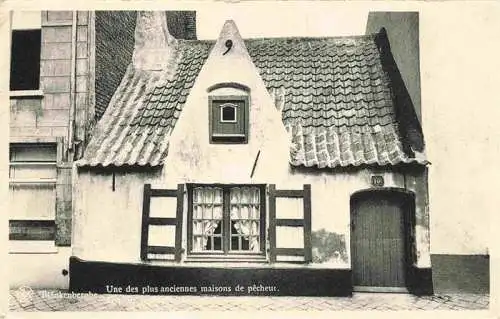 AK / Ansichtskarte  Blankenberghe_BLANKENBERGE_Belgie Une des plus anciennes maisons de pecheur