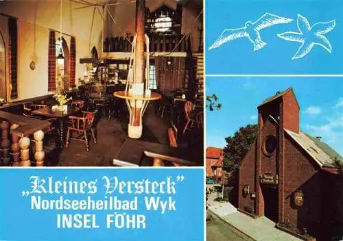 AK / Ansichtskarte 73970294 WYK__FoeHR_Nordfriesland Restaurant Gaststaette Kleines Versteck