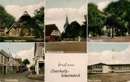 AK / Ansichtskarte  Osterholz-Scharmbeck Freese Bergerhof Kirche Marktplatz Poststrasse Schule