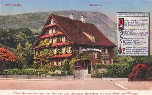 AK / Ansichtskarte  Goldau_Arth_SZ Altes Bauernhaus vor dem Goldauer Bergsturz mit Inschriften und Wappen