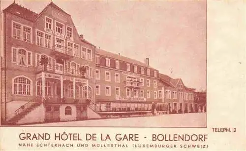 AK / Ansichtskarte 73972544 Bollendorf_Pont_Luxembourg Grand Hôtel de la gare