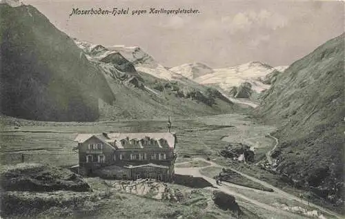 AK / Ansichtskarte  Moserboden_2000m_Kaprun_Zell_am_See_AT Berghotel mit Karlingergletscher