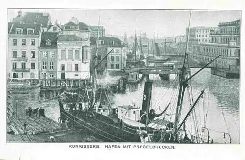 AK / Ansichtskarte 73972740 KoeNIGSBERG__Ostpreussen_Kaliningrad_RU Hafen mit Pregelbruecken