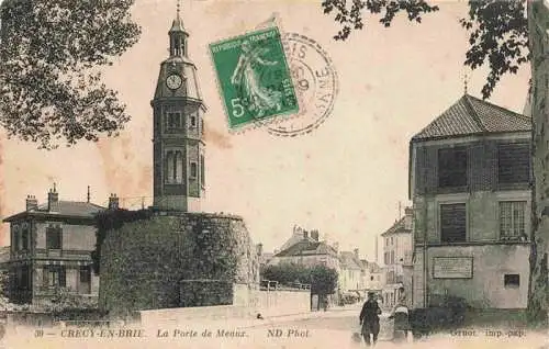 AK / Ansichtskarte  Crecy_en_Brie_77_Seine-et-Marne La Porte de Meaux