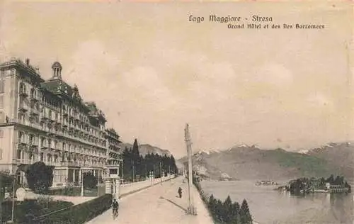 AK / Ansichtskarte  Stresa_Borromeo_Lago_Maggiore_IT Grand Hôtel et des Iles Borromees