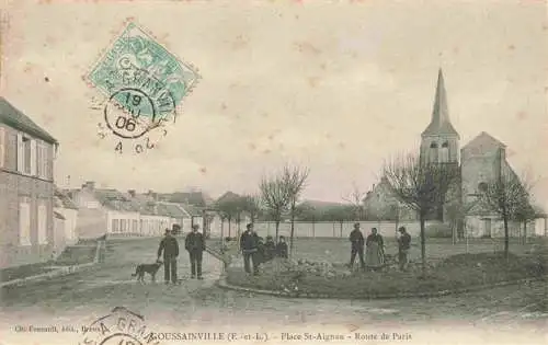 AK / Ansichtskarte  Goussainville_d_Eure-et-Loir_28 Place Saint Aignan Route de Paris Eglise