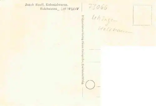 AK / Ansichtskarte 73974961 Holzhausen_Uhingen Ortspartie Gasthof Gemischtwaren Ruoff 