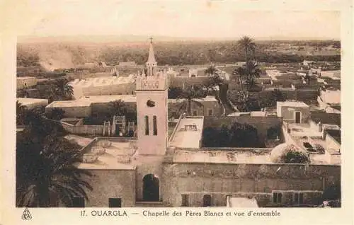 AK / Ansichtskarte  Ouargla_Algerie Chapelle des Peres Blancs et vue d'ensemble