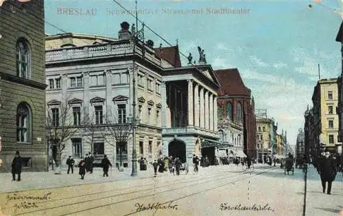 AK / Ansichtskarte  Breslau_WROCLAW_PL Schweidnitzer Strasse mit Stadttheater