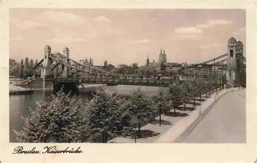 AK / Ansichtskarte  Breslau_WROCLAW_PL Kaiserbruecke