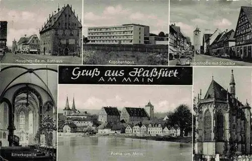 AK / Ansichtskarte 73976511 Hassfurt_Main_Bayern Hauptstrasse Rathaus Krankenhaus Stadttor Ritterkapelle Partie am Main