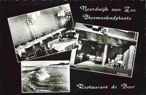 AK / Ansichtskarte 73976916 Nordwijk_aan_Zee_NOORDWIJK_aan_Zee_NL Restaurant de Boer Interieur Zeegezicht Exterieur