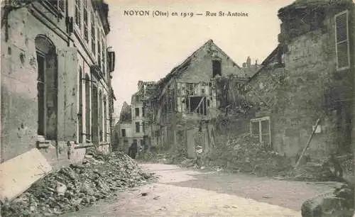 AK / Ansichtskarte  Noyon_60_Oise Rue St. Antoine Truemmer 1. Weltkrieg