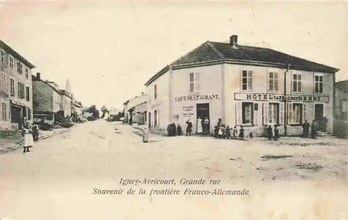 AK / Ansichtskarte  Igney-Avricourt_54_Meurthe-et-Moselle Grande Rue Hôtel Restaurant Frontière Franco-Allemande