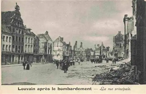 AK / Ansichtskarte 73977802 Louvain__Loewen_Belgie apres le bombardement La rue principale