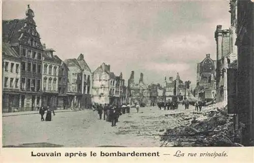 AK / Ansichtskarte  Louvain__Loewen_Belgie apres le bombardement La rue principale