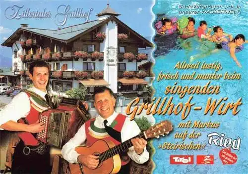 AK / Ansichtskarte  Ried_Zillertal Zillertaler Grillhof Der singende Grillhof-Wirt Hausmusik Hallenbad