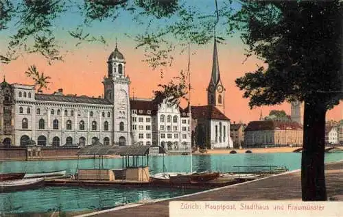 AK / Ansichtskarte  ZueRICH__ZH Hauptpost Stadthaus und Fraumuenster Feldpost