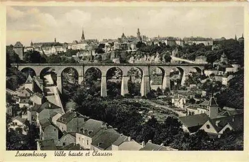 AK / Ansichtskarte  LUXEMBOURG__Luxemburg Ville haute et Clausen