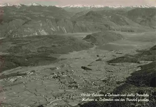 AK / Ansichtskarte  Caldaro_Kaltern_Suedtirol_IT e Dolomiti visti dalla Mendola Panorama Blick von der Mendel