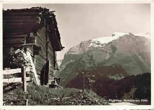 AK / Ansichtskarte  Engelberg__OW Alphuette mit Titlis