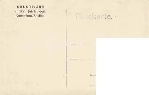 AK / Ansichtskarte  Solothurn_Soleure_SO im XVI. Jahrhundert Krummturn-Bastion Kuenstlerkarte