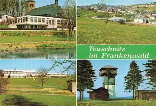 AK / Ansichtskarte 73981731 Teuschnitz Teilansichten Panorama Aussichtsturm