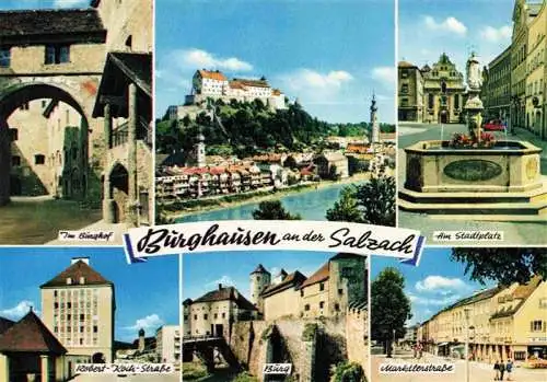 AK / Ansichtskarte  Burghausen__Salzach_Oberbayern Im Burghof Schloss Stadtplatz Robert Koch Strasse Burg Marktlerstrasse