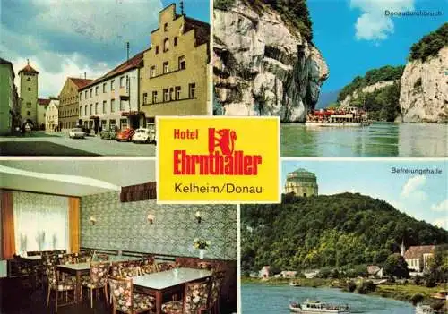 AK / Ansichtskarte 73981795 Kelheim_Donau Hotel Ehrnthaller Gastraum Donaudurchbruch Befreiungshalle