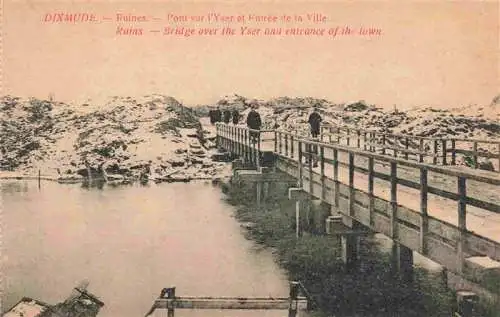 AK / Ansichtskarte  Dixmude_Diksmuide_Dilsmuide_Belgie Ruines Pont sur l'Yser et entrée de la ville Truemmer 1. Weltkrieg