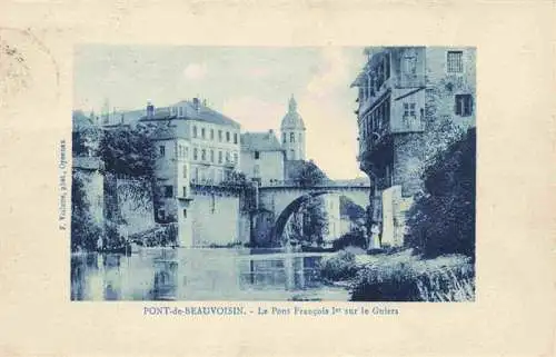 AK / Ansichtskarte  Pont-de-Beauvoisin_Le_73_Savoie Le Pont Francois Ier sur le Guiers