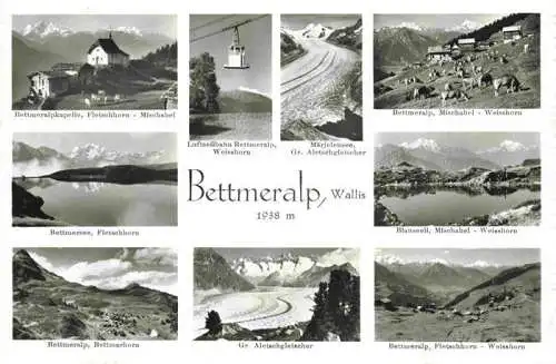 AK / Ansichtskarte  Bettmeralp_VS Kapelle Luftseilbahn Grosser Aletschglestscher Bergsee Alpenpanorama