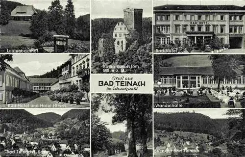 AK / Ansichtskarte 73984642 Bad_Teinach-Zavelstein_BW Lautenbachhof Bad-Hotel Hotel Hirsch Panorama Ruine Zavelstein Wandelhalle Landschaft Tal