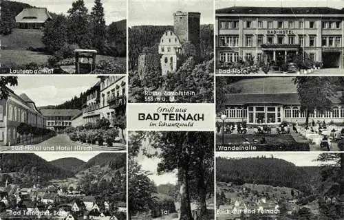 AK / Ansichtskarte  Bad_Teinach-Zavelstein_BW Lautenbachhof Bad-Hotel Hotel Hirsch Panorama Ruine Zavelstein Wandelhalle Landschaft Tal