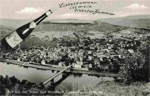 AK / Ansichtskarte 73984671 Traben-Trarbach_Mosel Panorama Wein- und Waldstadt Weinflasche Spruch