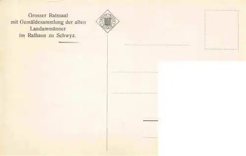 AK / Ansichtskarte  SCHWYZ_SZ Grosser Ratssaal mit Gemaeldesammlung der alten Landmaenner im Rathaus zu Schwyz