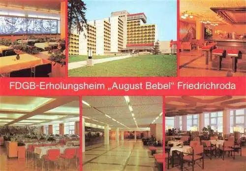 AK / Ansichtskarte 73985470 Friedrichroda FDGB-Erholungsheim August Bebel Hallenbar Speisesaal Empfangshalle Aussichtskaffee