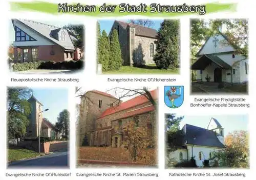 AK / Ansichtskarte  Strausberg_Brandenburg Neuapostolisches Kirche Ev Kirche Hohenstein Ev Predigtstaette Bonhoeffer Kapelle Ev Kirche Ruhlsdorf Ev Kirche St Marien Kath Kirche St Josef