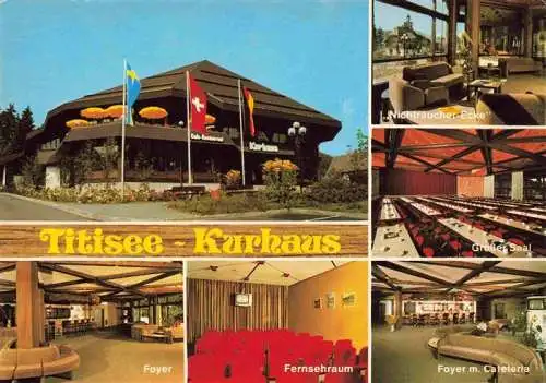 AK / Ansichtskarte  TITISEE Kurhaus Foyer Fernsehraum Nichtraucher Ecke Grosser Saal Foyer mit Cafeteria