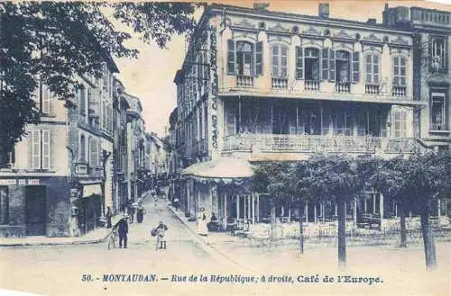 AK / Ansichtskarte  MONTAUBAN_82_Tarn-et-Garonne Rue de la République Café de l'Europe