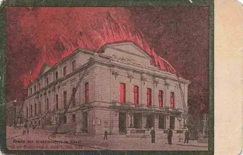 AK / Ansichtskarte  BASEL_BS Brand des Stadttheaters in Basel