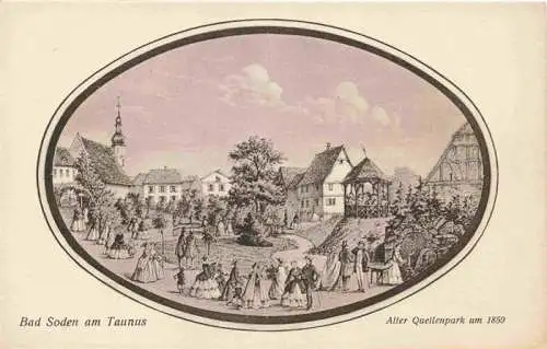 AK / Ansichtskarte  BAD_SODEN__Taunus Alter Quellenpark um 1850