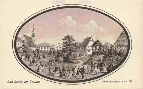 AK / Ansichtskarte  BAD_SODEN__Taunus Alter Quellenpark um 1850