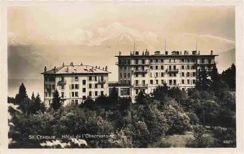 AK / Ansichtskarte  St-Cergue_Saint-Cergue_Nyon_VD Hotel de l'Observatoire et le Mont Blanc