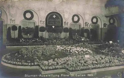 AK / Ansichtskarte  St_Gallen_SANKT_GALLEN_SG Blumenausstellung Flora 1923