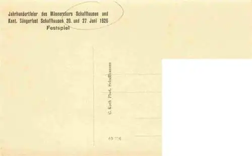 AK / Ansichtskarte  SCHAFFHAUSEN__SH Kantonales Saengerfest 1926 Festspiel