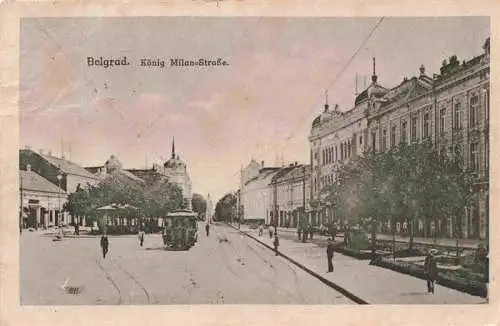 AK / Ansichtskarte  Belgrad_Belgrade_Serbija Koenig Milan Strasse