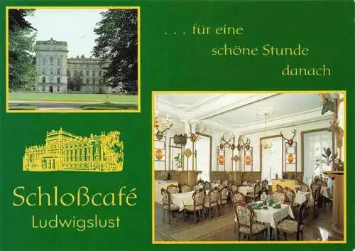 AK / Ansichtskarte  Ludwigslust Schlosscafe Ludwigslust Restaurant